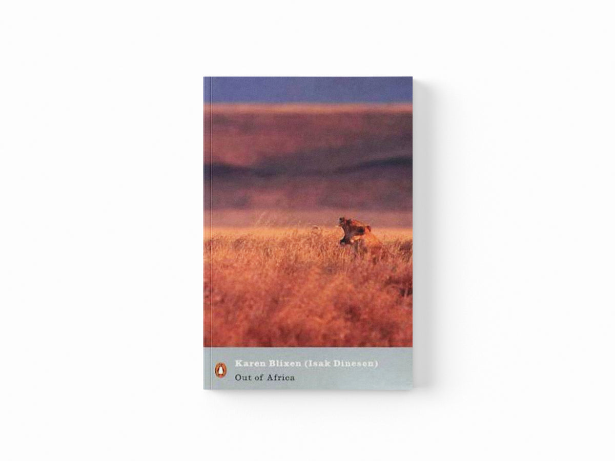 Out of Africa by Isak Dinesen; 9780141183336
