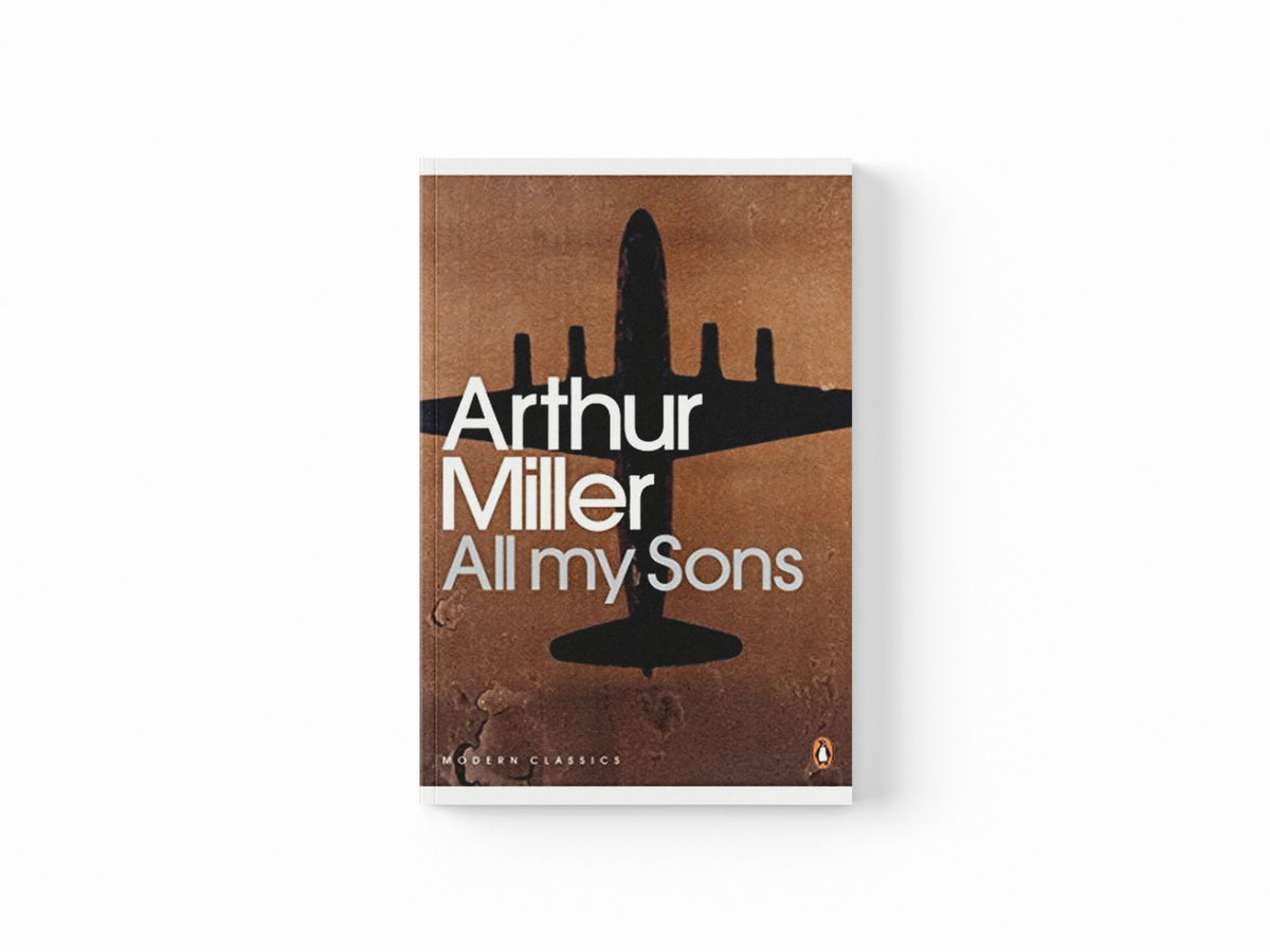 All My Sons by Arthur Miller; 9780141189970