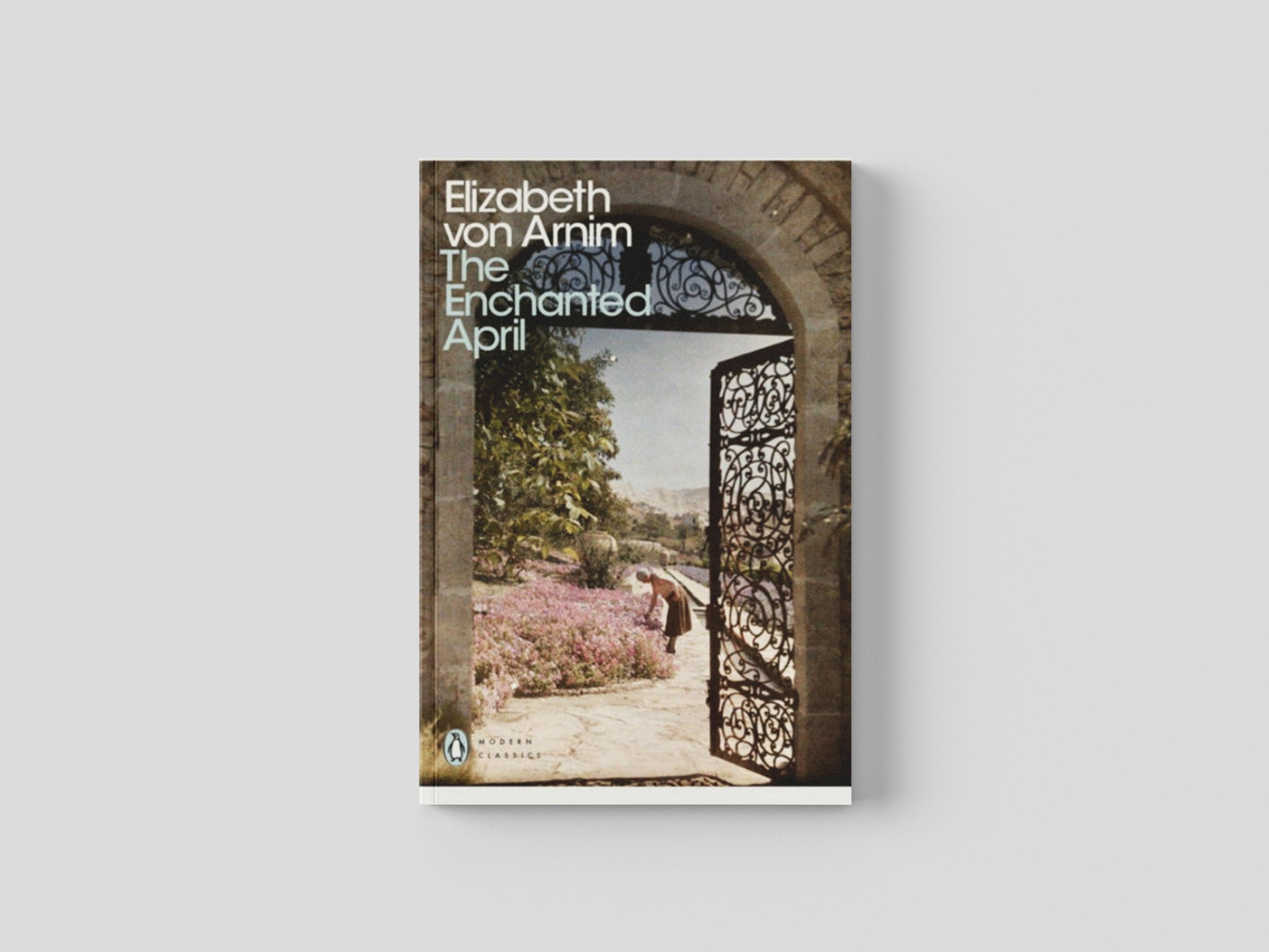 The Enchanted April by Elizabeth von Arnim; 9780141191829