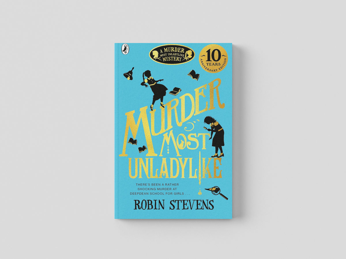 Murder Most Unladylike by Robin Stevens; 9780141369761