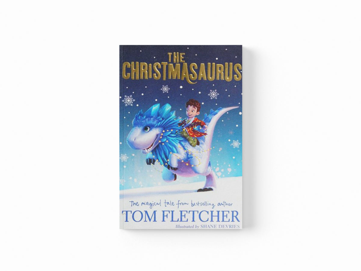 The Christmasaurus by Tom Fletcher; 9780141373348