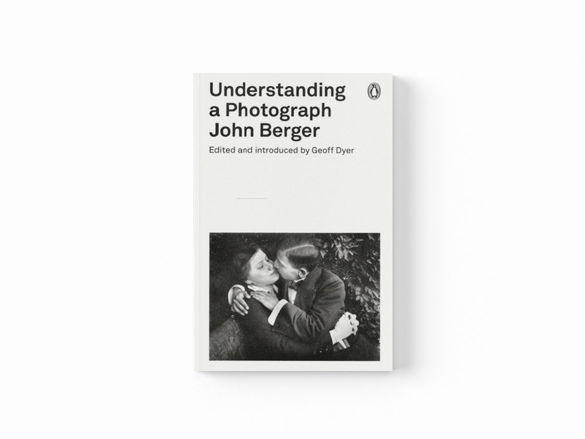 Understanding a Photograph by John Berger; 9780141392028