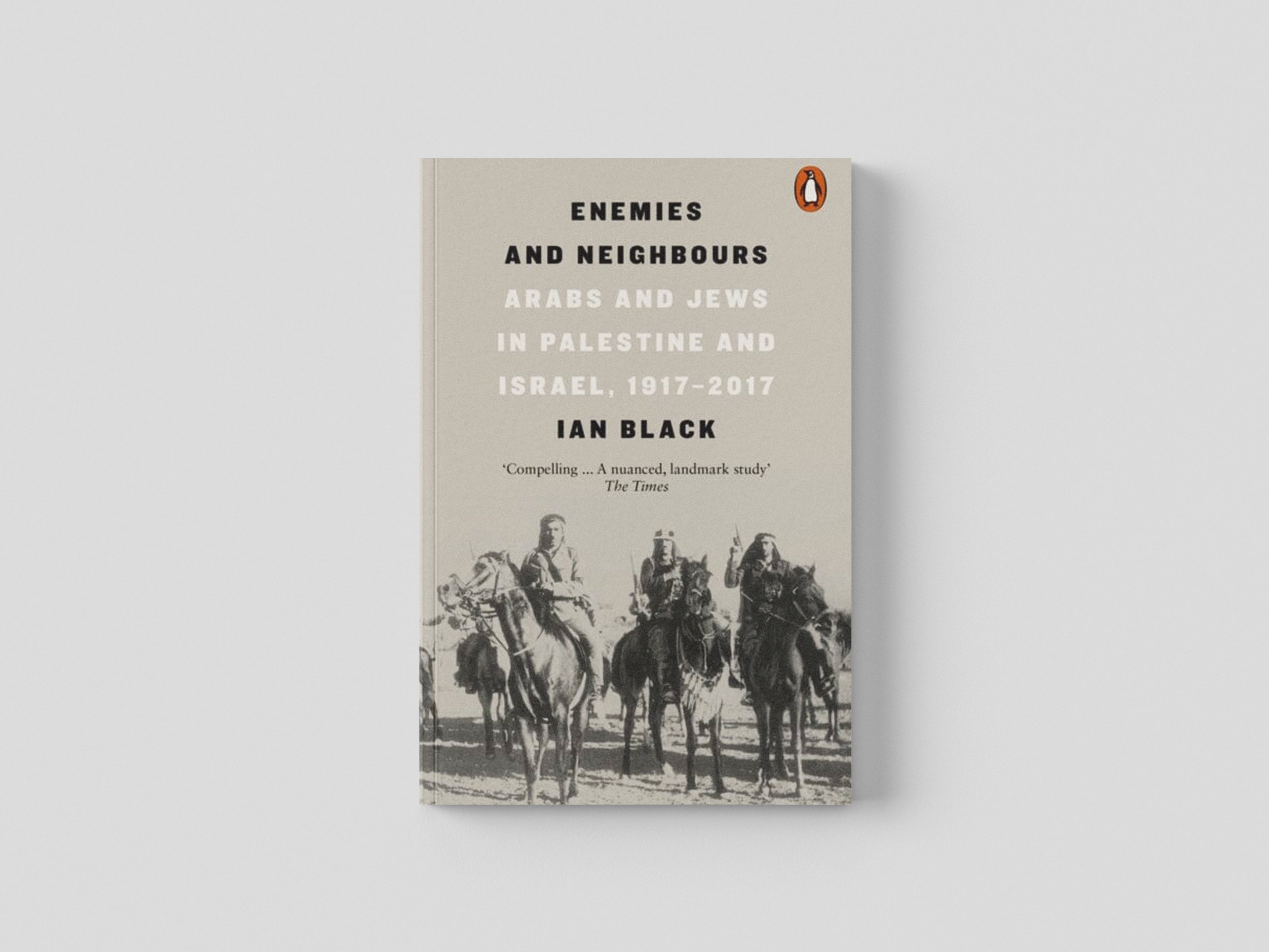 Enemies and Neighbours by Ian Black; 9780141979144
