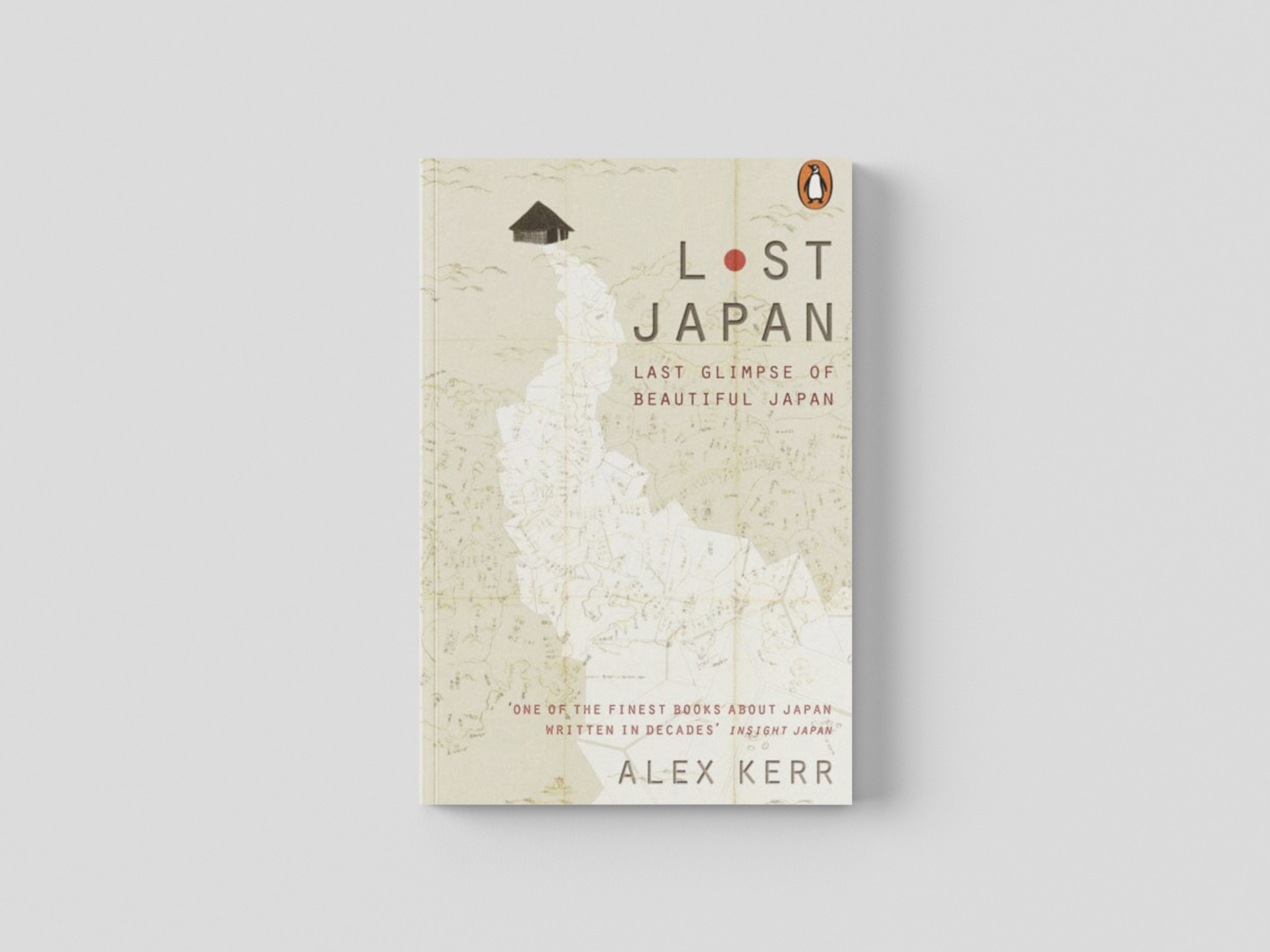 Lost Japan by Alex Kerr; 9780141979748
