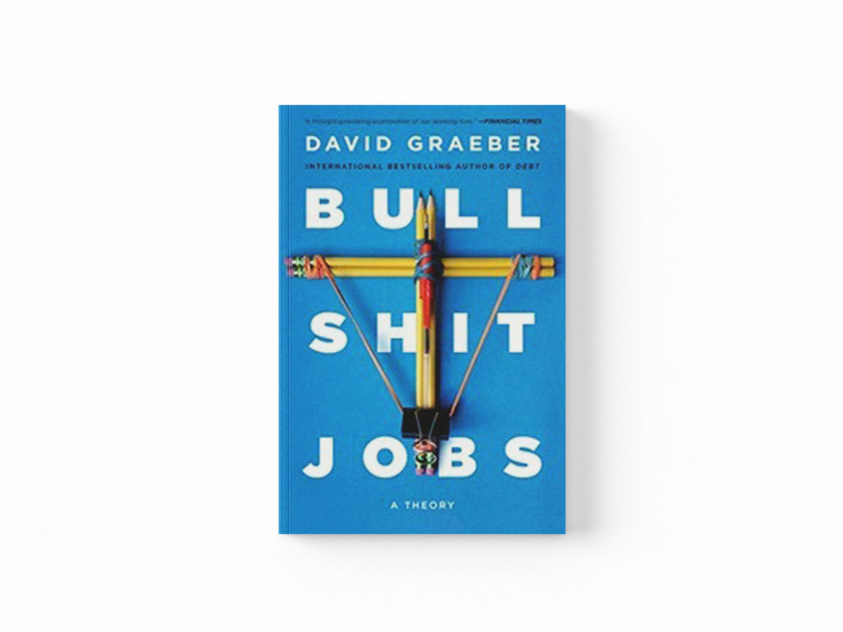 Bullshit Jobs by David Graeber; 9780141983479