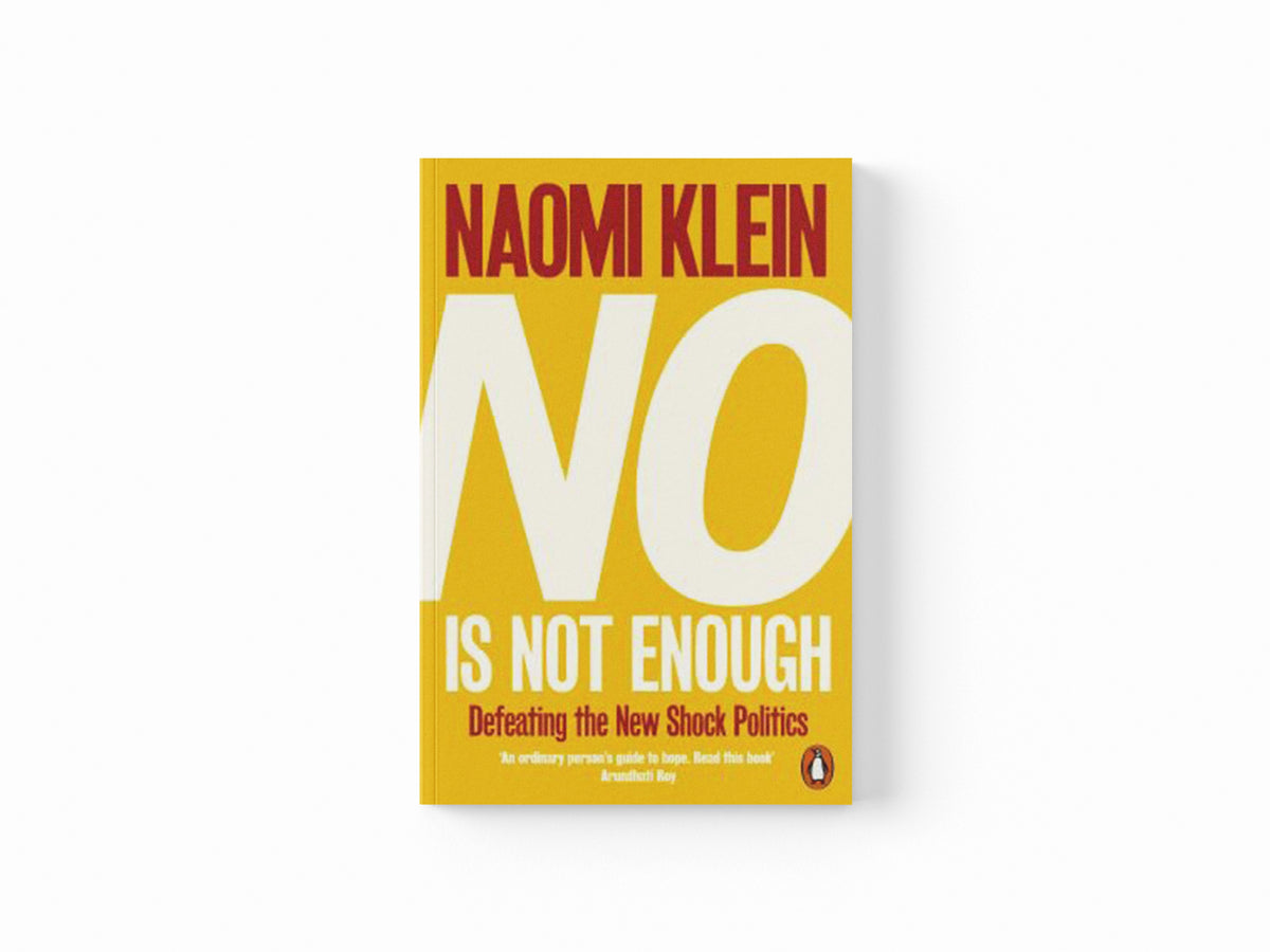 No Is Not Enough by Naomi Klein; 9780141986791