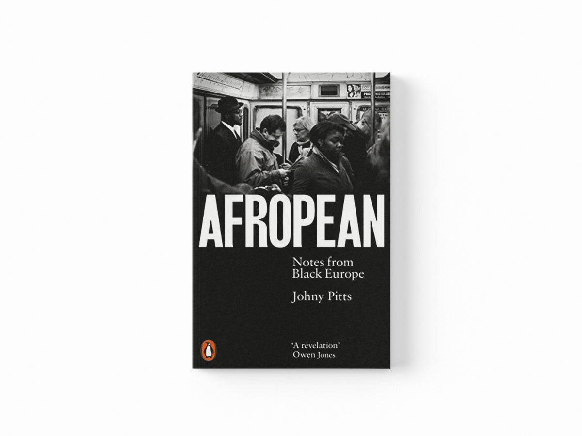 Afropean by Johny Pitts; 9780141987286