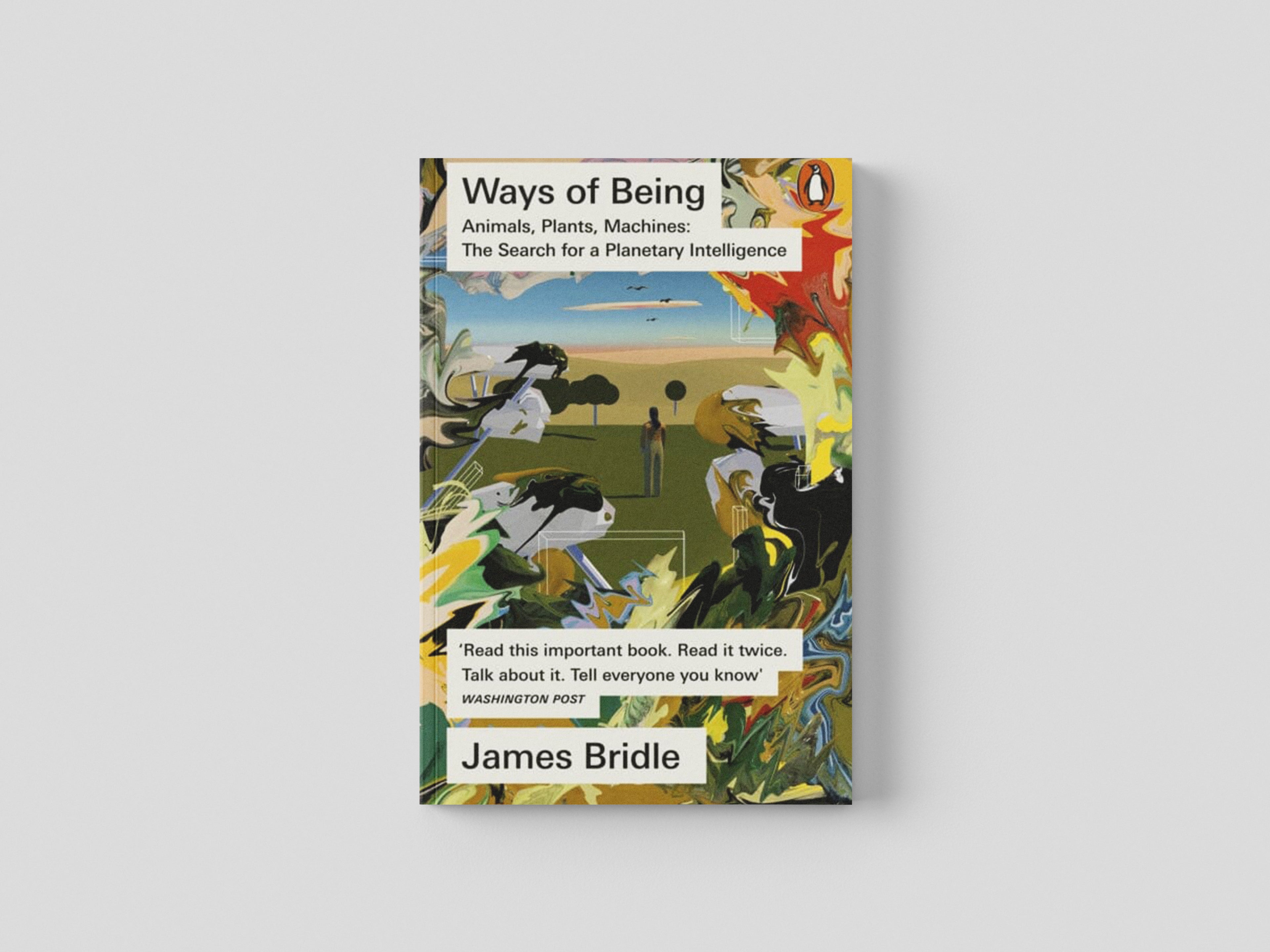 Ways of Being by James Bridle; 9780141994260