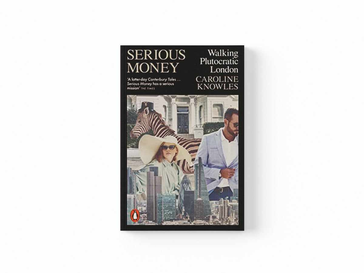 Serious Money by Caroline Knowles; 9780141994376