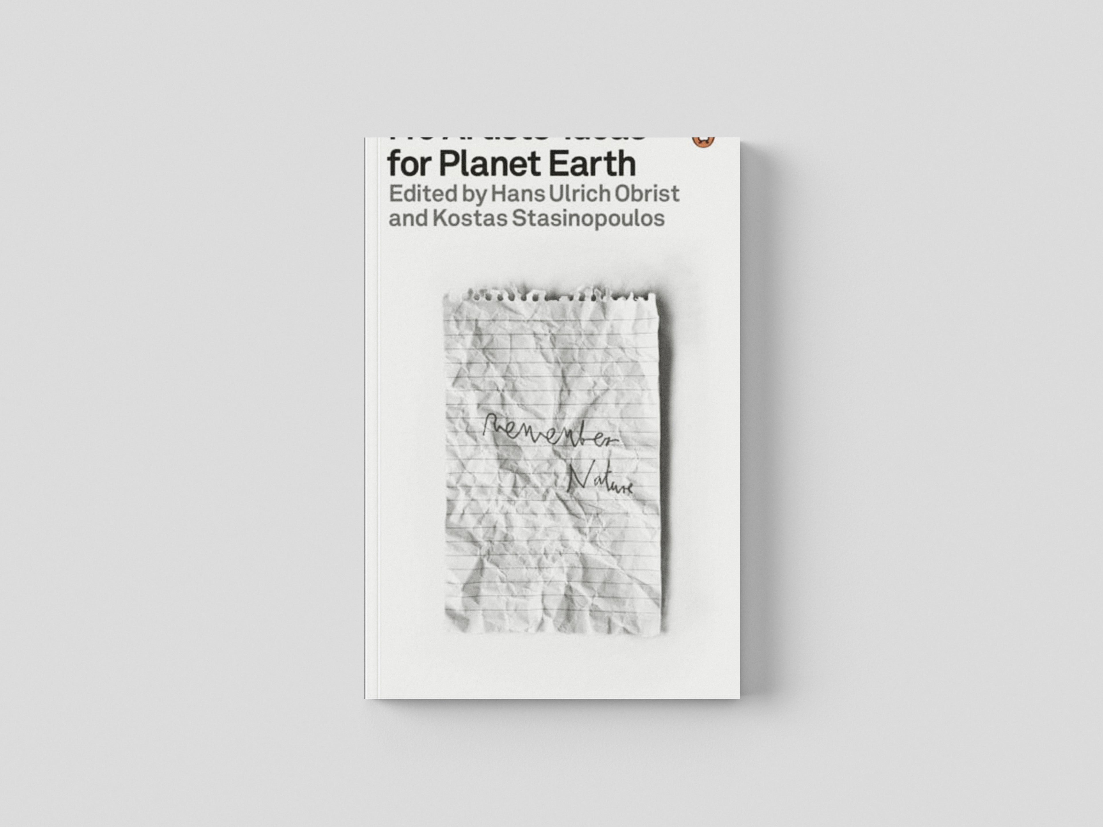 140 Artists' Ideas for Planet Earth by Hans Ulrich Obrist; 9780141995311