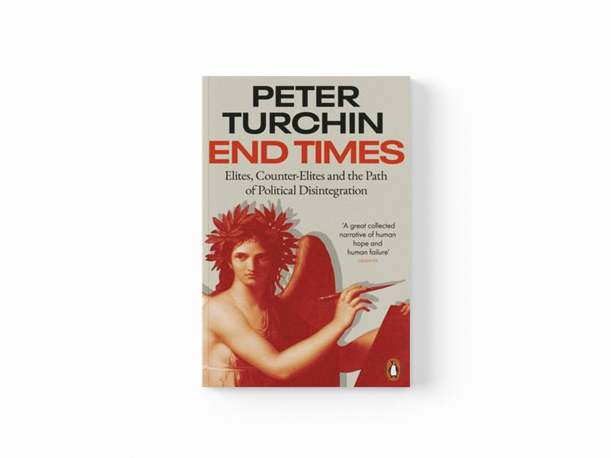 End Times by Peter Turchin; 9780141999289