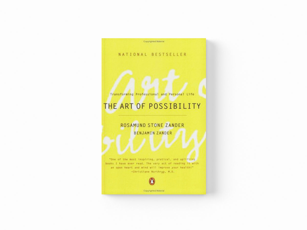 The Art of Possibility by Benjamin Zander; 9780142001103