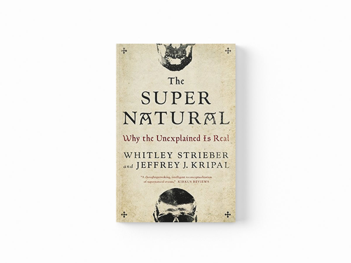 The Super Natural by Jeffrey J.  Kripal; Whitley  Strieber; 9780143109501