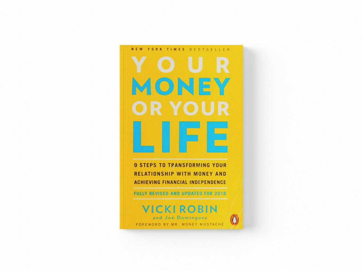 Your Money or Your Life by Joe Dominguez; Vicki Robin; 9780143115762