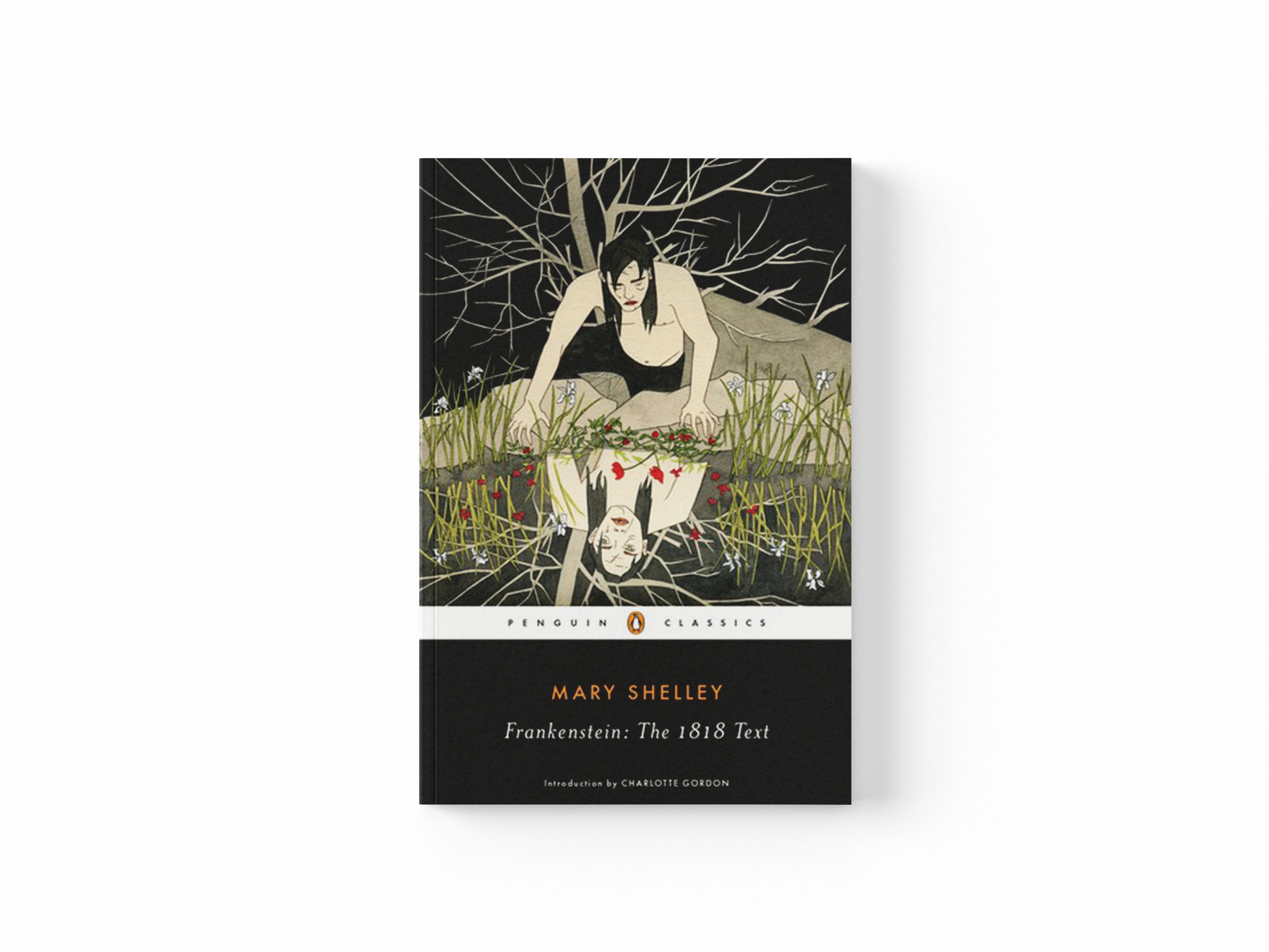 Frankenstein: The 1818 Text by Mary Shelley; 9780143131847