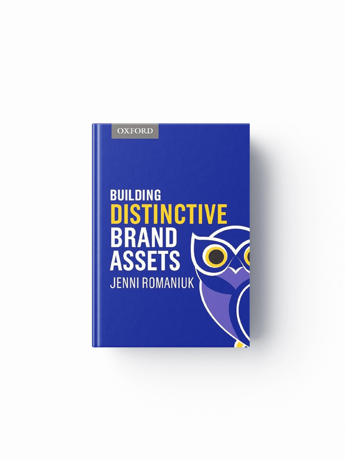Building Distinctive Brand Assets by Jenni  Romaniuk; 9780190311506