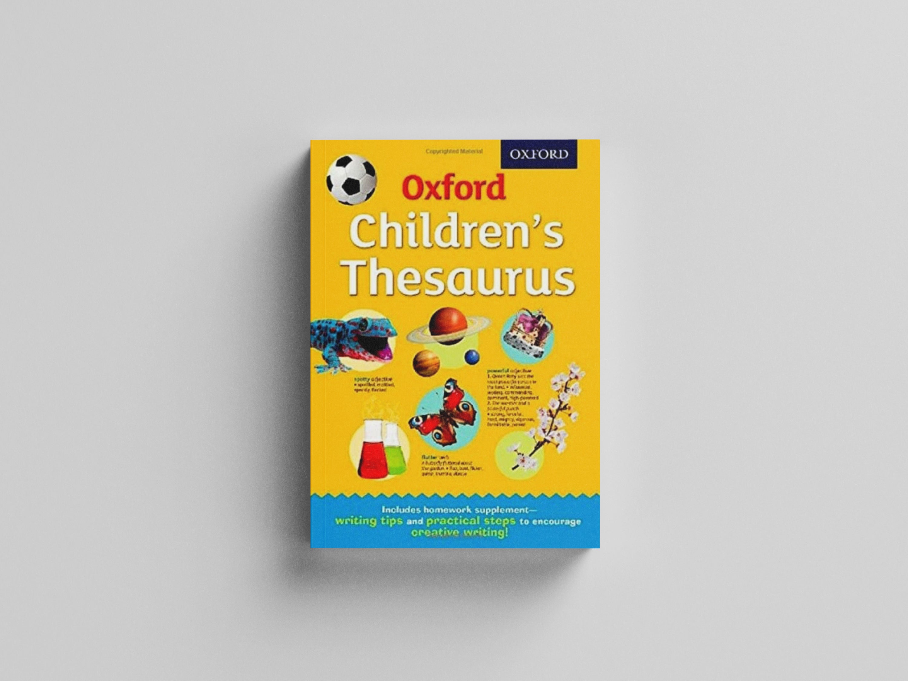 Oxford Children's Thesaurus by Oxford Dictionaries; 9780192744029