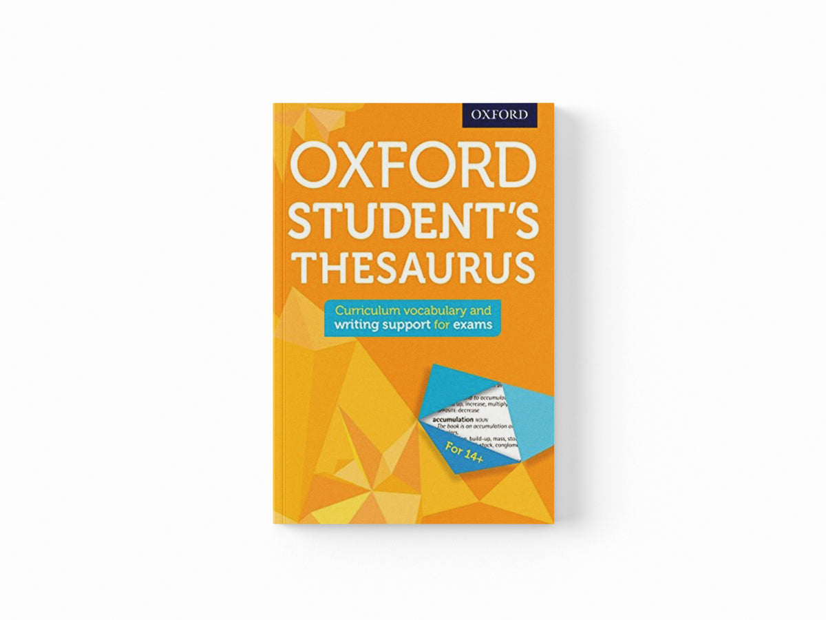 Oxford Student's Thesaurus by Oxford Dictionaries; 9780192749390