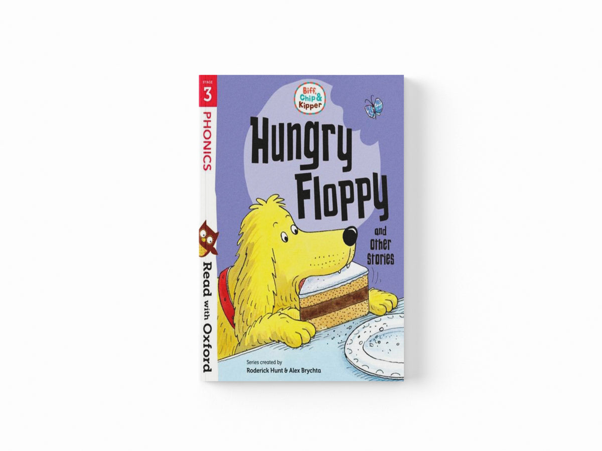 Read with Oxford: Stage 3: Biff, Chip and Kipper: Hungry Floppy and Other Stories
