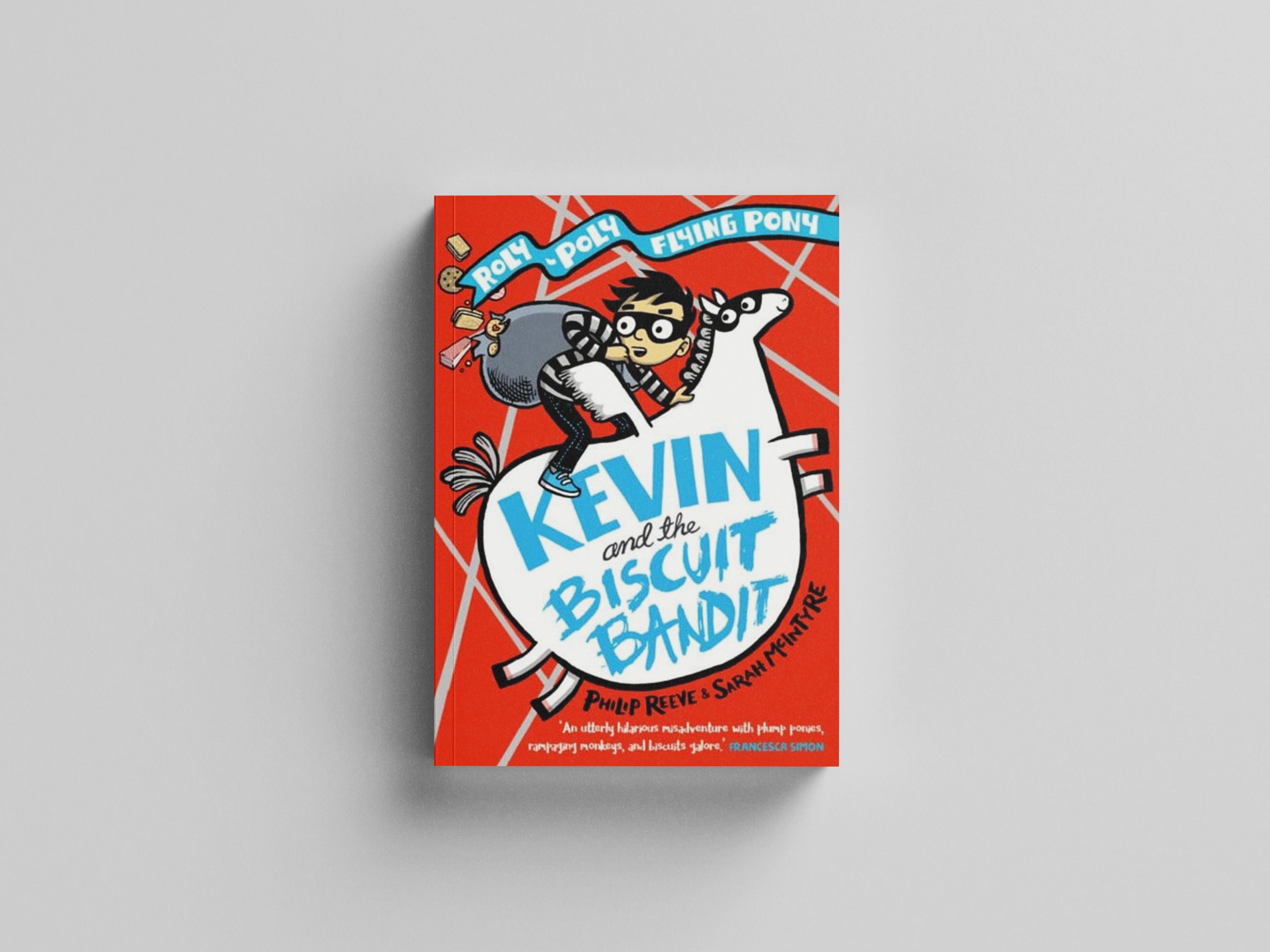 Kevin and the Biscuit Bandit: A Roly-Poly Flying Pony Adventure by Philip Reeve; 9780192766151