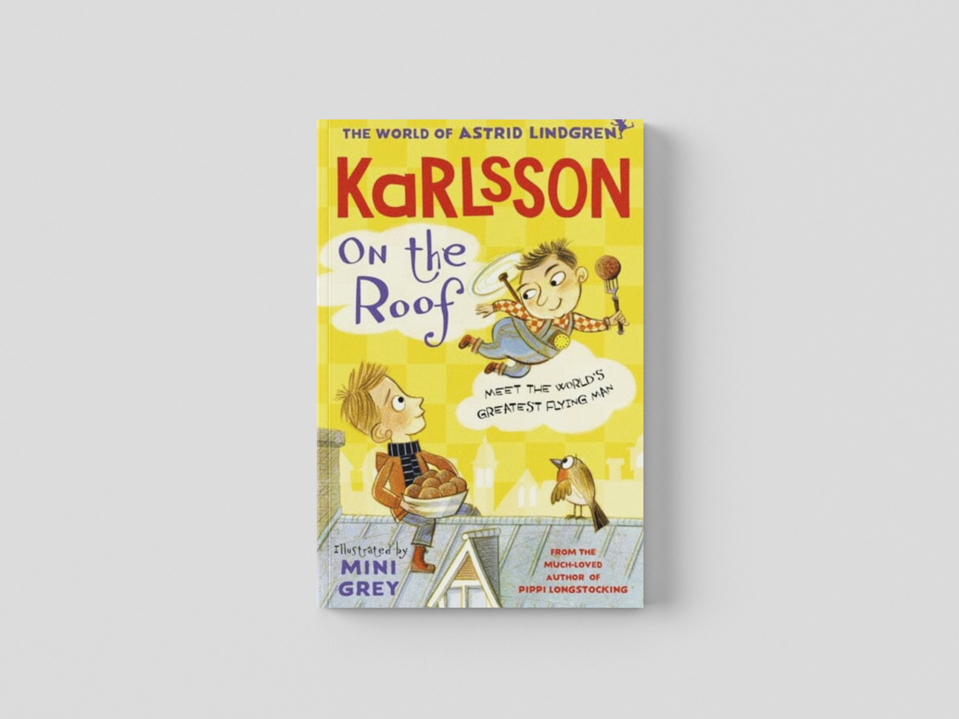 Karlsson on the Roof by Astrid Lindgren; 9780192776273