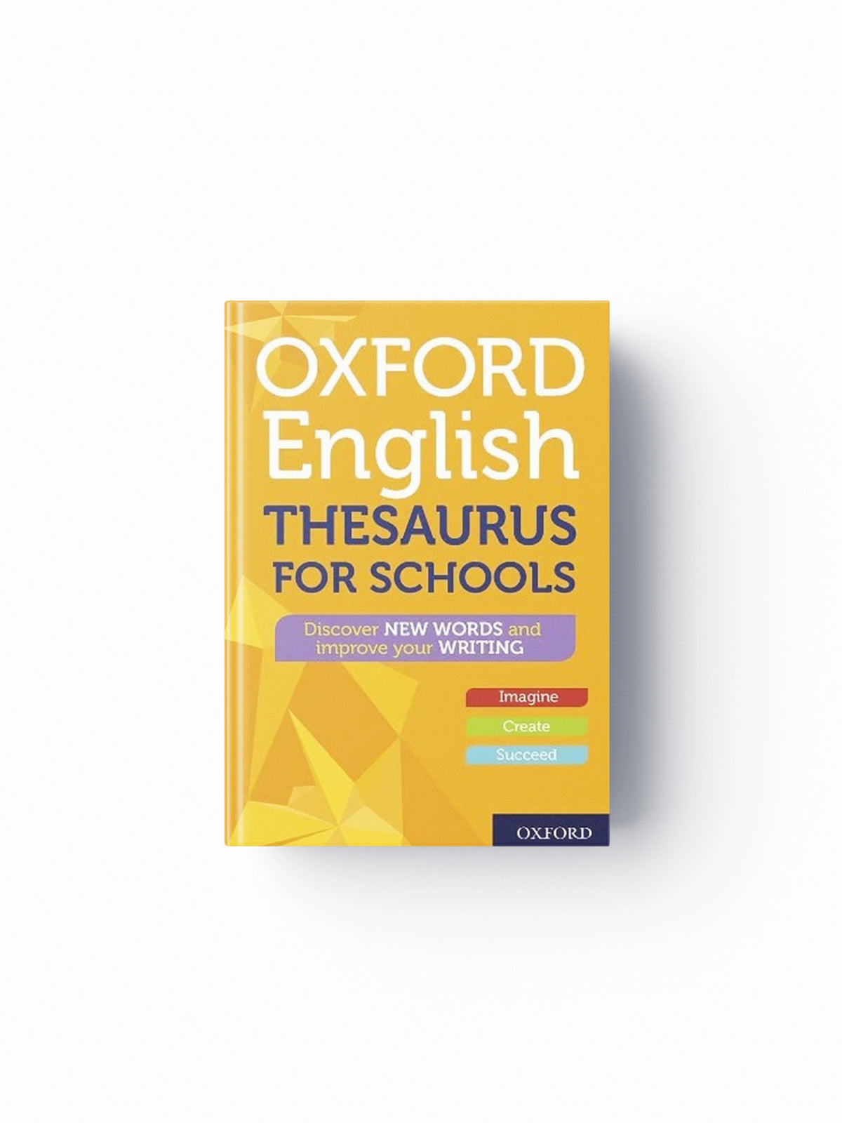 Oxford English Thesaurus for Schools by Oxford Dictionaries; 9780192776549