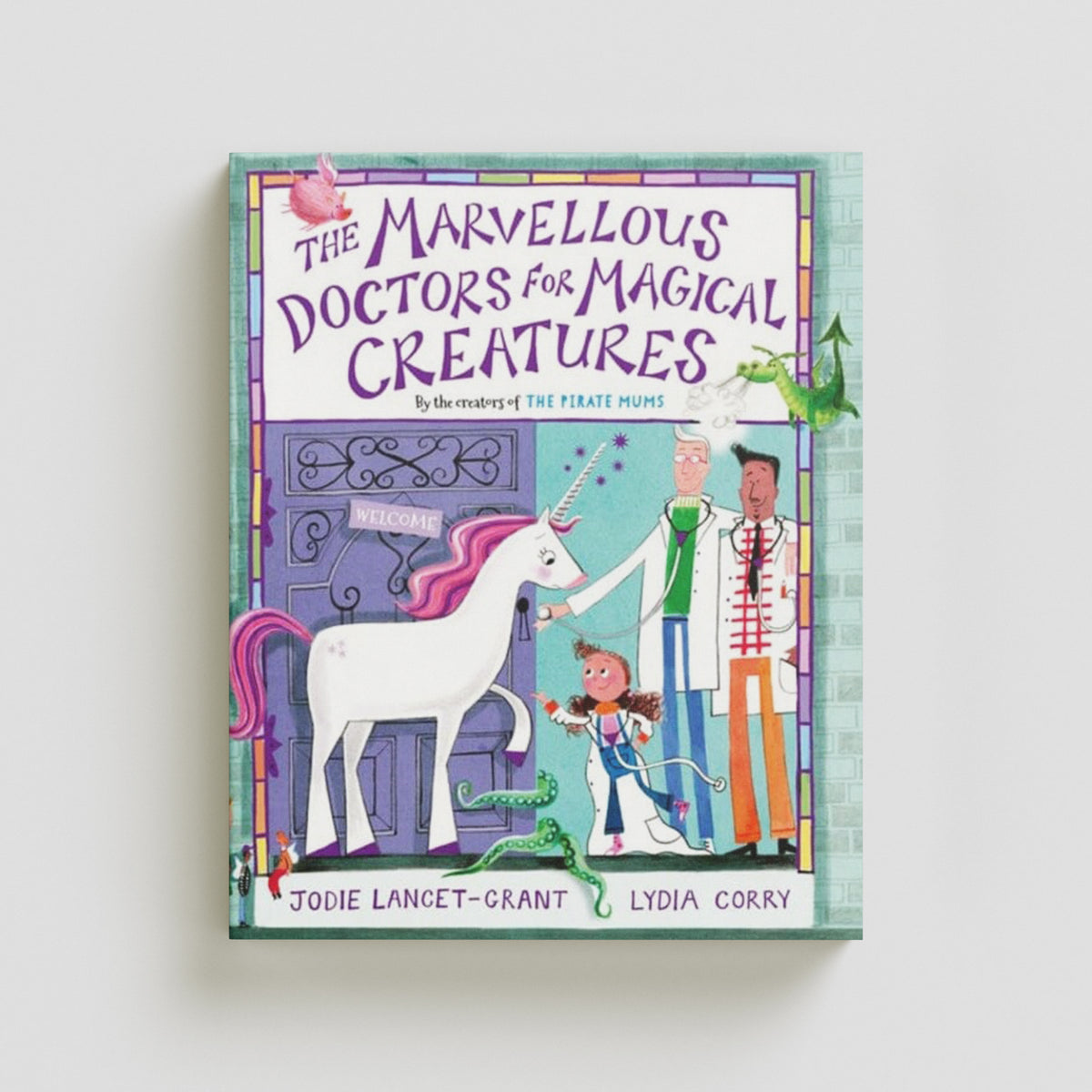 The Marvellous Doctors for Magical Creatures by Oxford University Press; 9780192777836