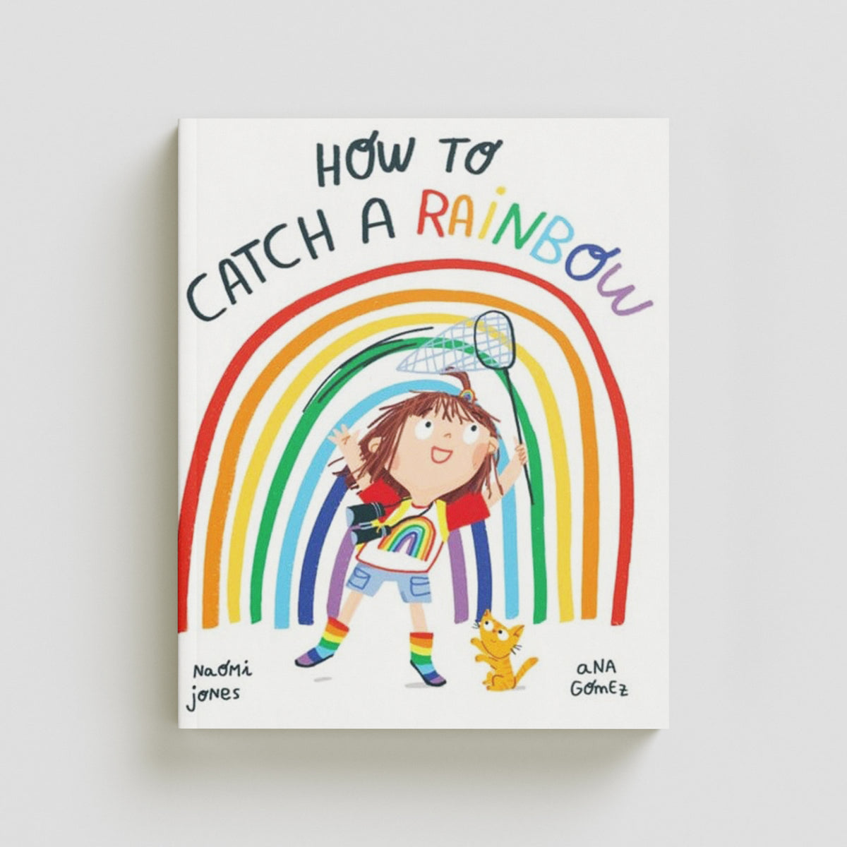 How to Catch a Rainbow by Oxford University Press; 9780192779038