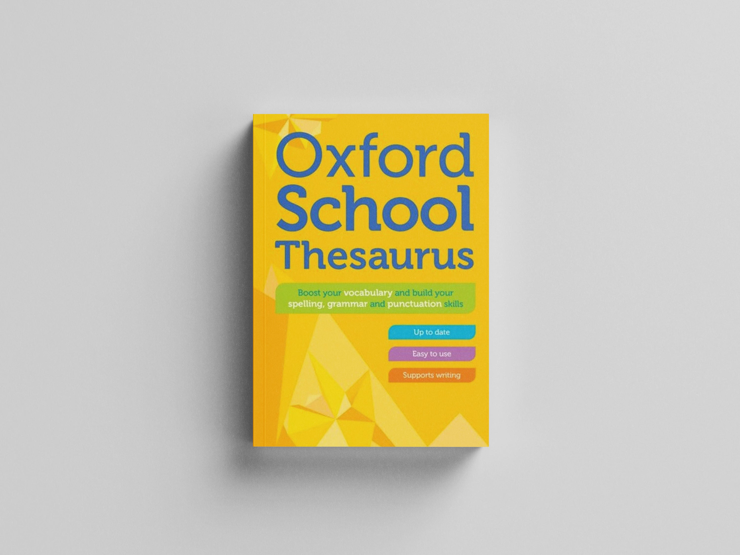 Oxford School Thesaurus by Oxford Dictionaries; 9780192786753