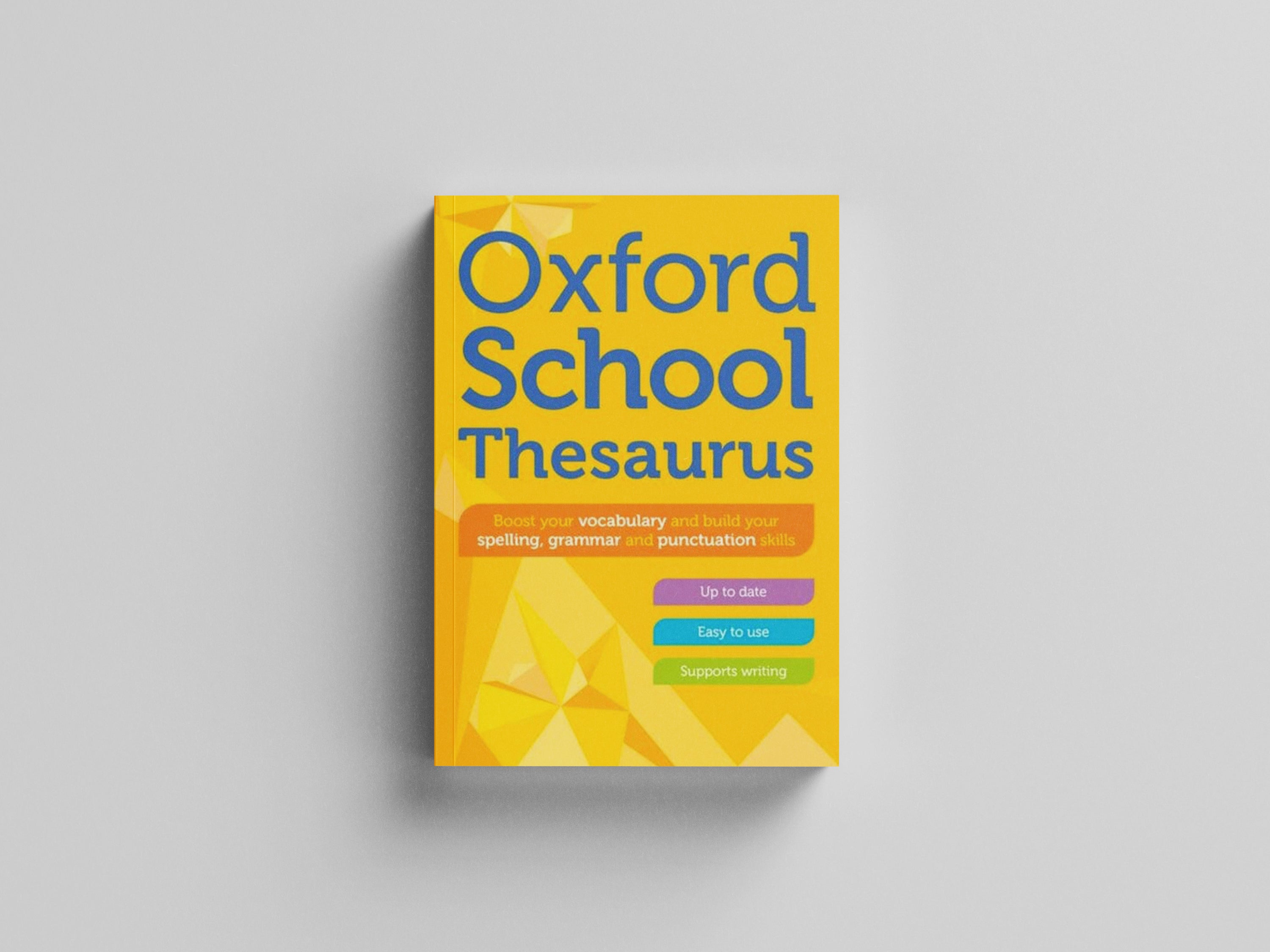 Oxford School Thesaurus by Oxford Dictionaries; 9780192786760