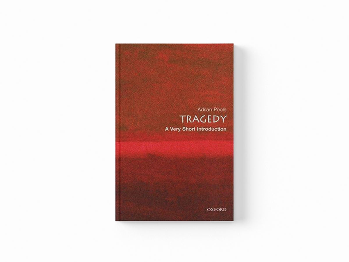 Tragedy by Adrian  Poole; 9780192802354