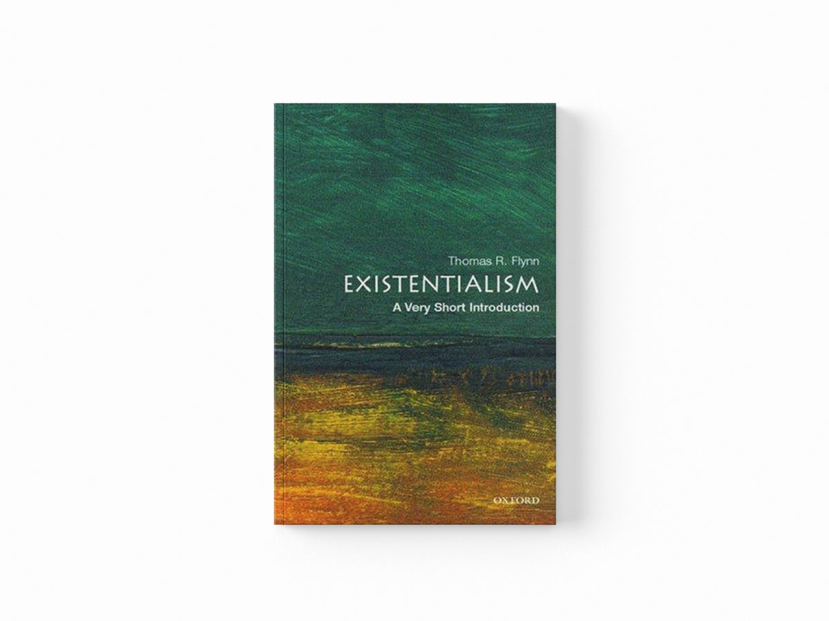 Existentialism by Thomas  Flynn; 9780192804280