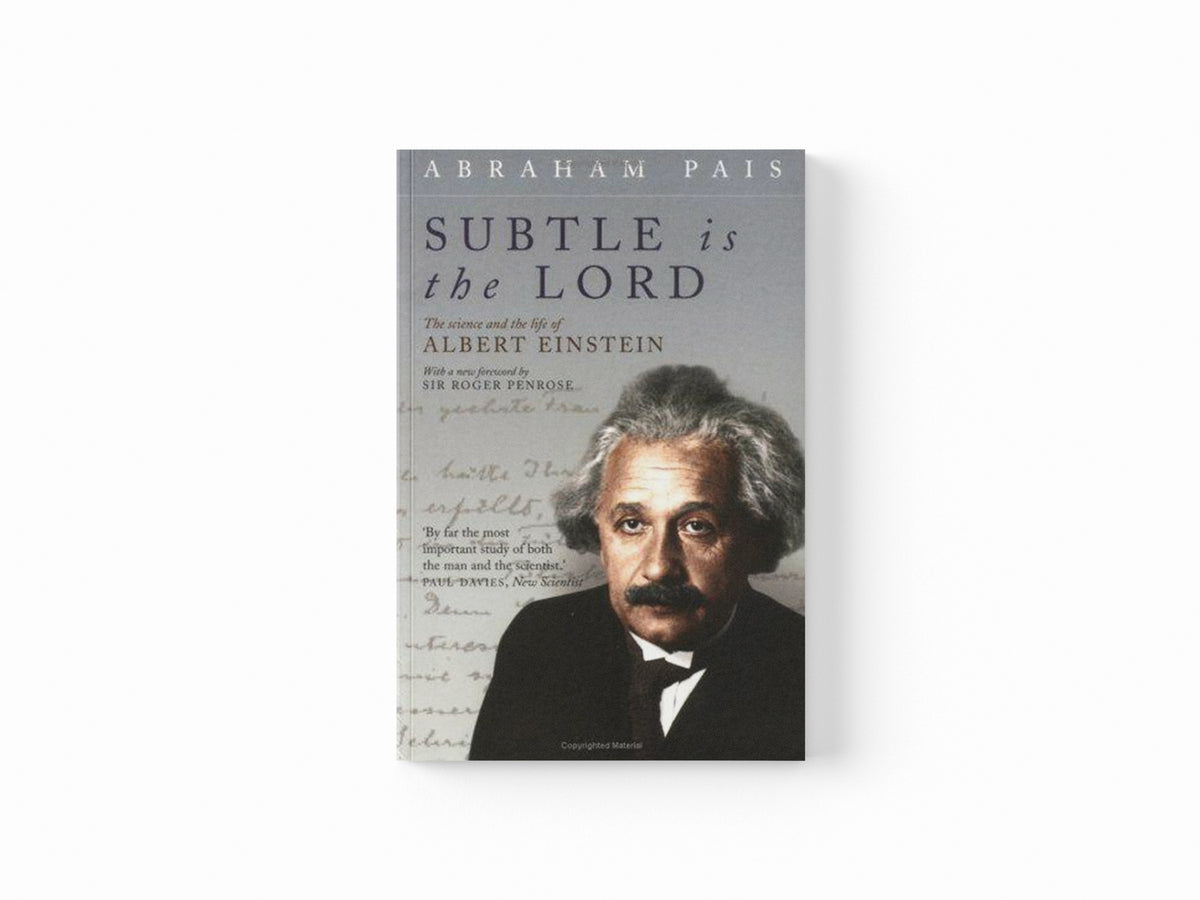 Subtle is the Lord by Abraham Pais; 9780192806727