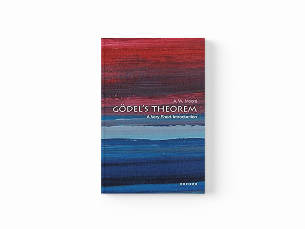 Godel's Theorem by A. W.  Moore; 9780192847850