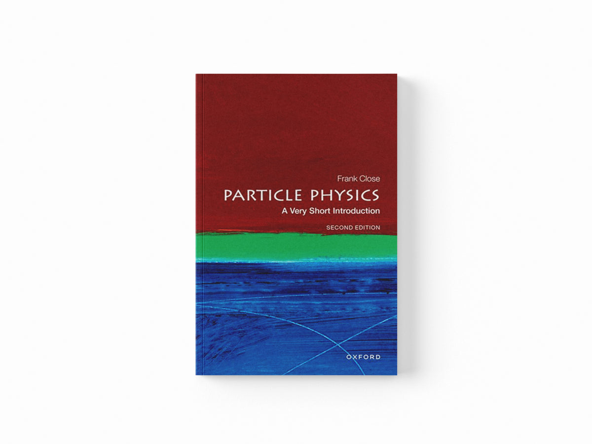 Particle Physics by Frank  Close; 9780192873750