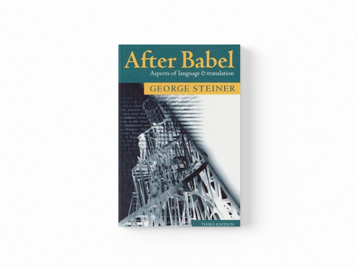 After Babel by George  Steiner; 9780192880932