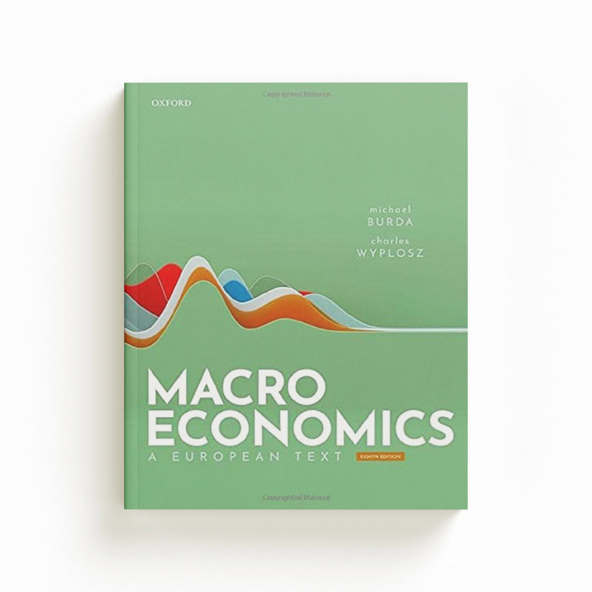 Macroeconomics by Charles  Wyplosz; Michael  Burda; 9780192893574