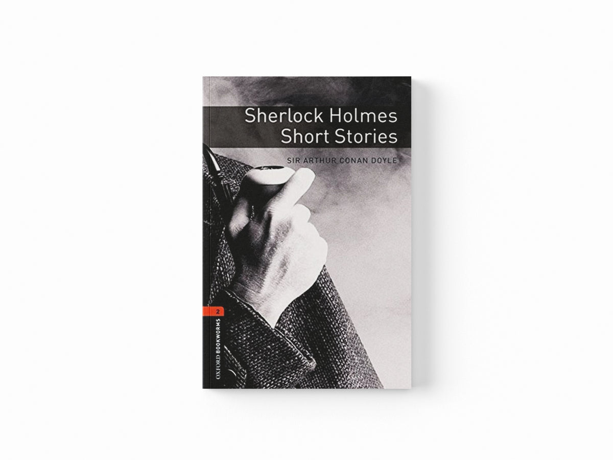 Oxford Bookworms Library: Level 2: Sherlock Holmes Short Stories by Arthur Conan Doyle; Clare West; 9780194790710
