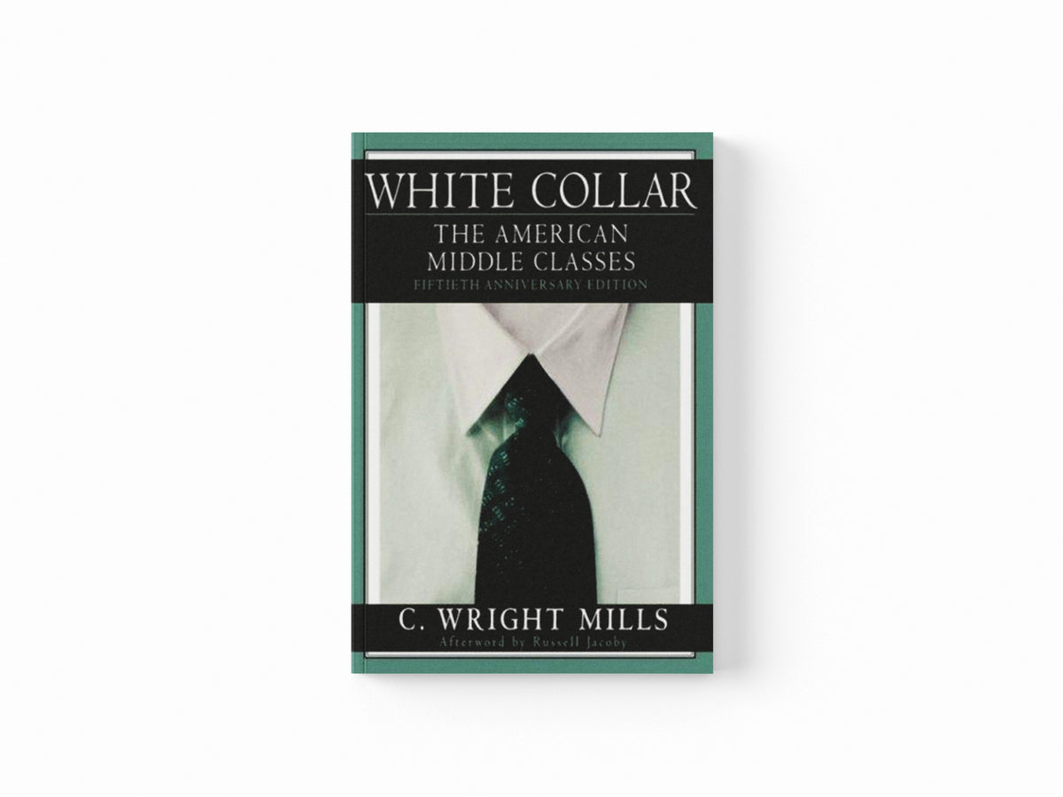 White Collar by C. Wright  Mills; Russell  Jacoby; 9780195157086