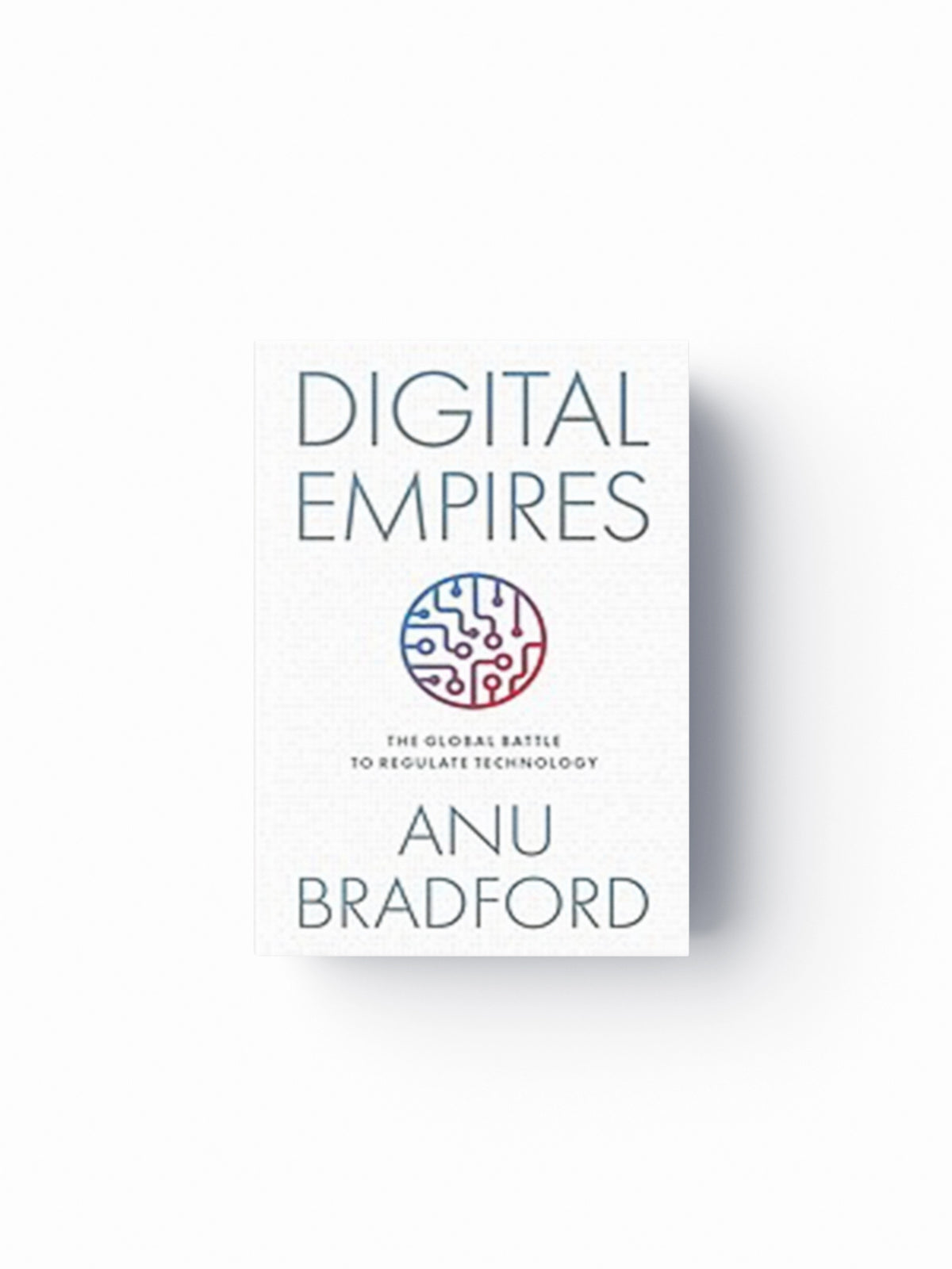 Digital Empires by Anu  Bradford; 9780197649268