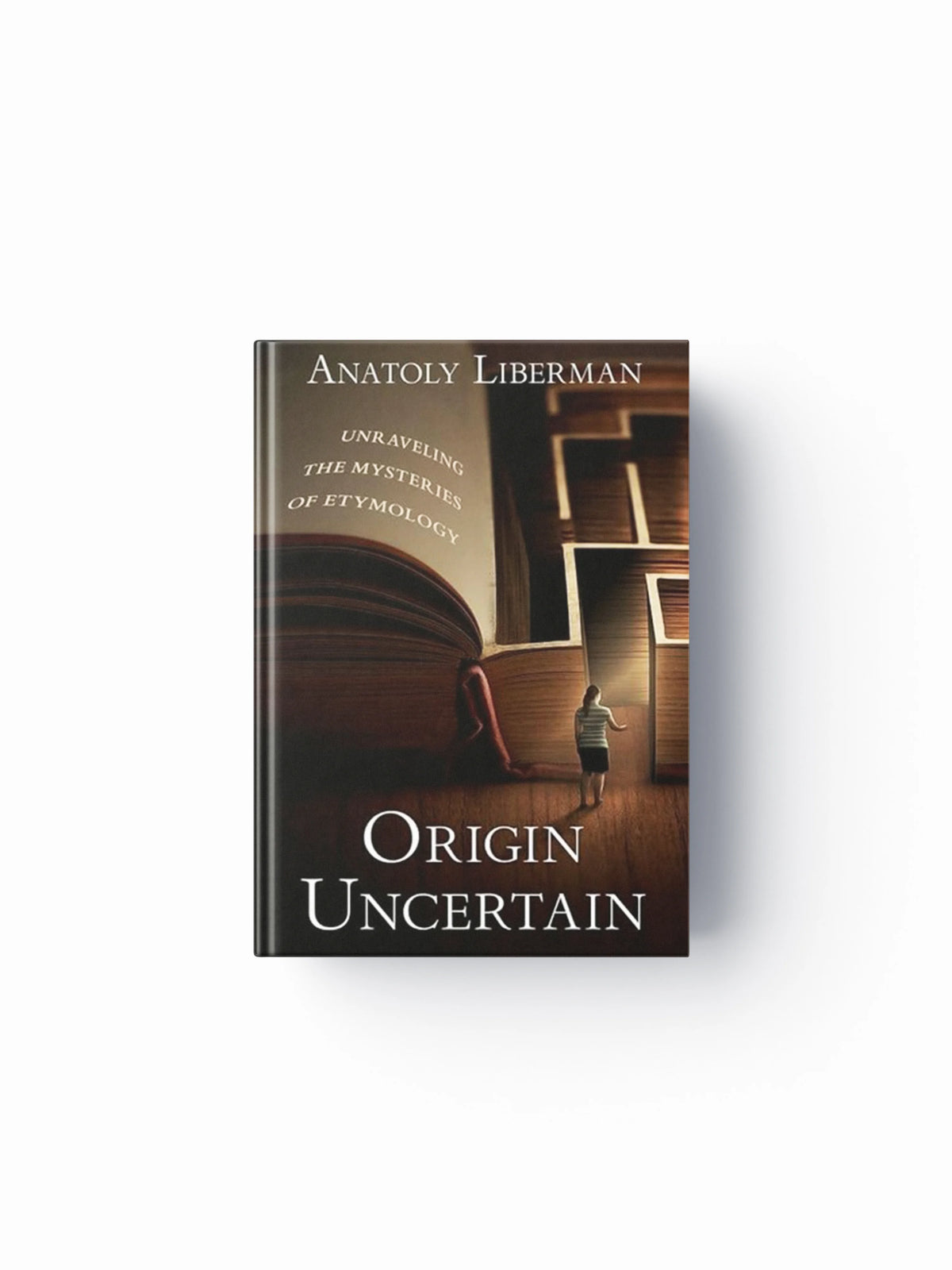 Origin Uncertain by Anatoly  Liberman; 9780197664919