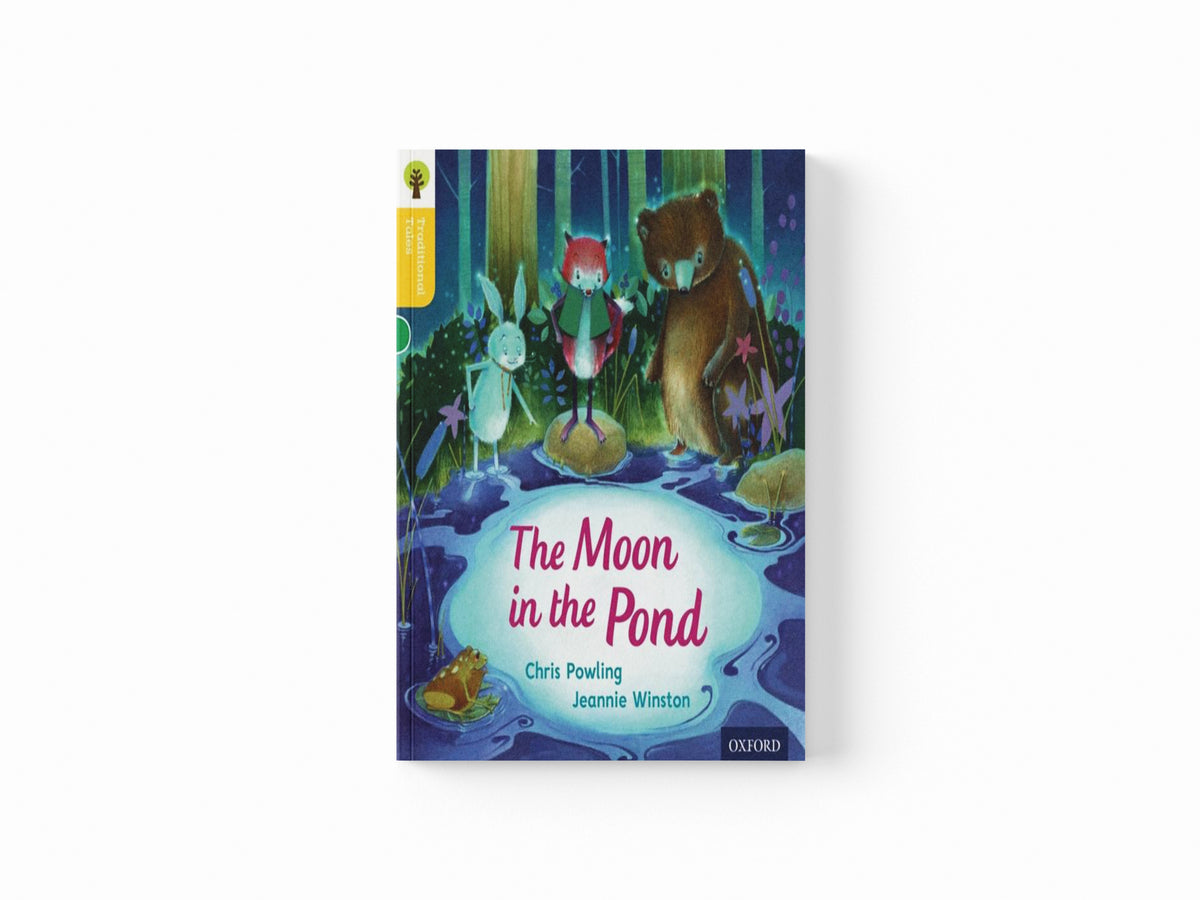 Oxford Reading Tree Traditional Tales: Level 5: The Moon in the Pond