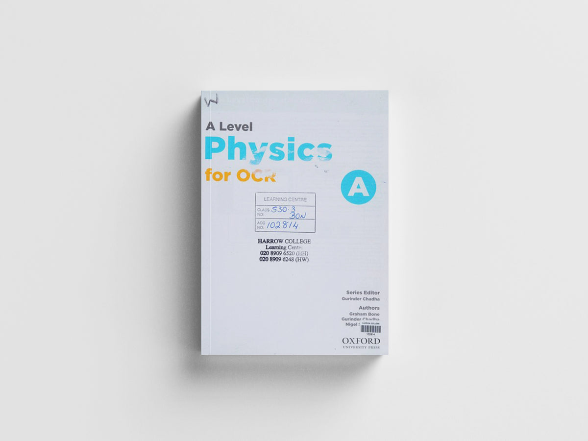 A Level Physics for OCR A Student Book by Graham Bone; Nigel Saunders; 9780198352181