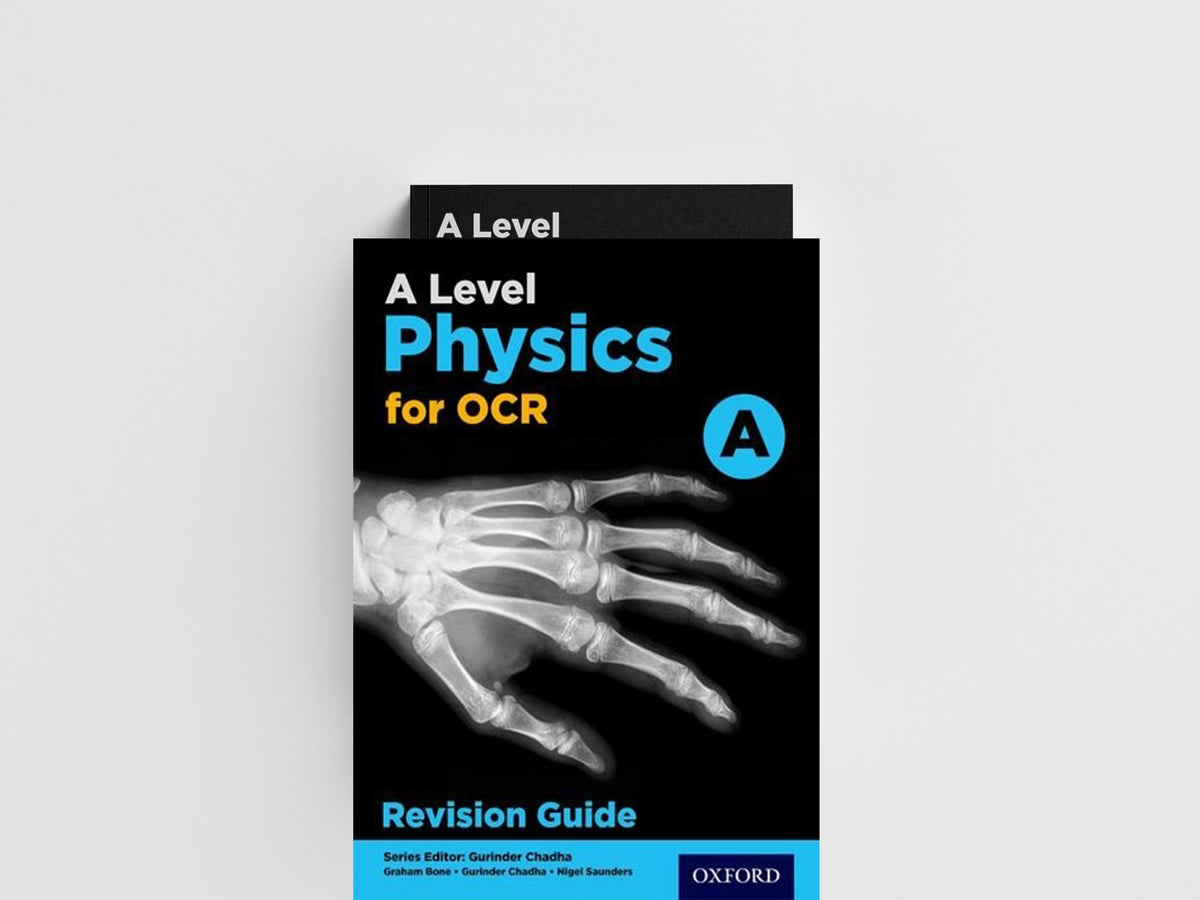A Level Physics for OCR A Revision Guide by Gurinder Chadha; 9780198352204