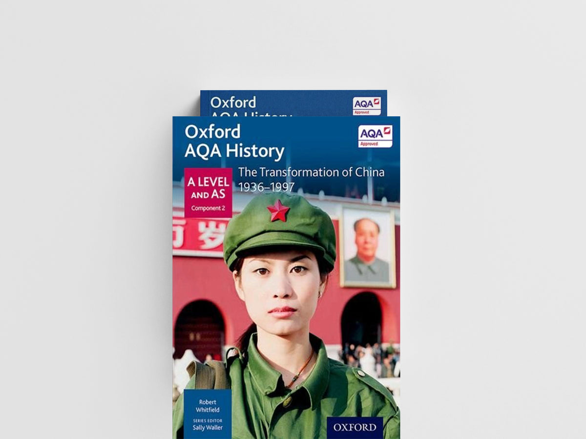 Oxford AQA History for A Level: The Transformation of China 1936-1997 by Robert Whitfield; 9780198354567