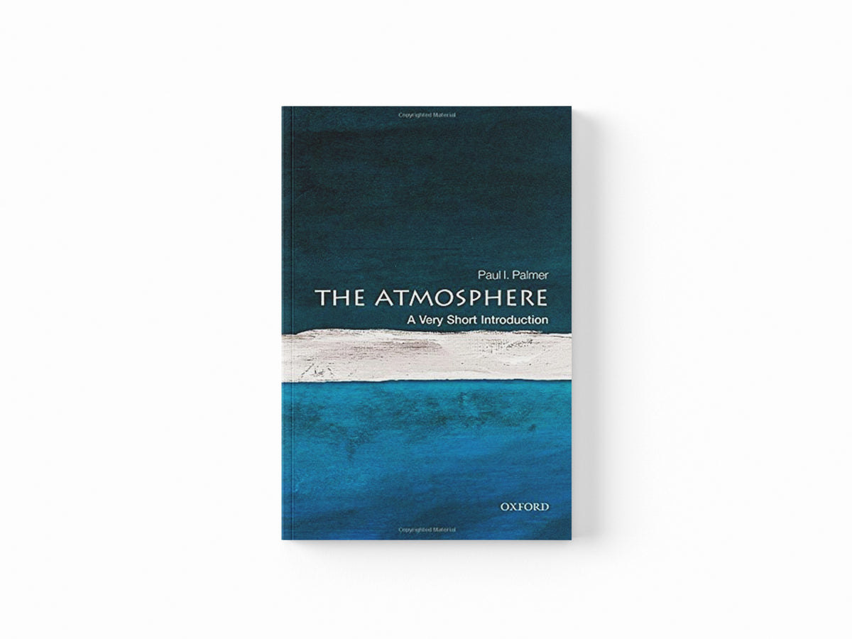 The Atmosphere by Paul I.  Palmer; 9780198722038
