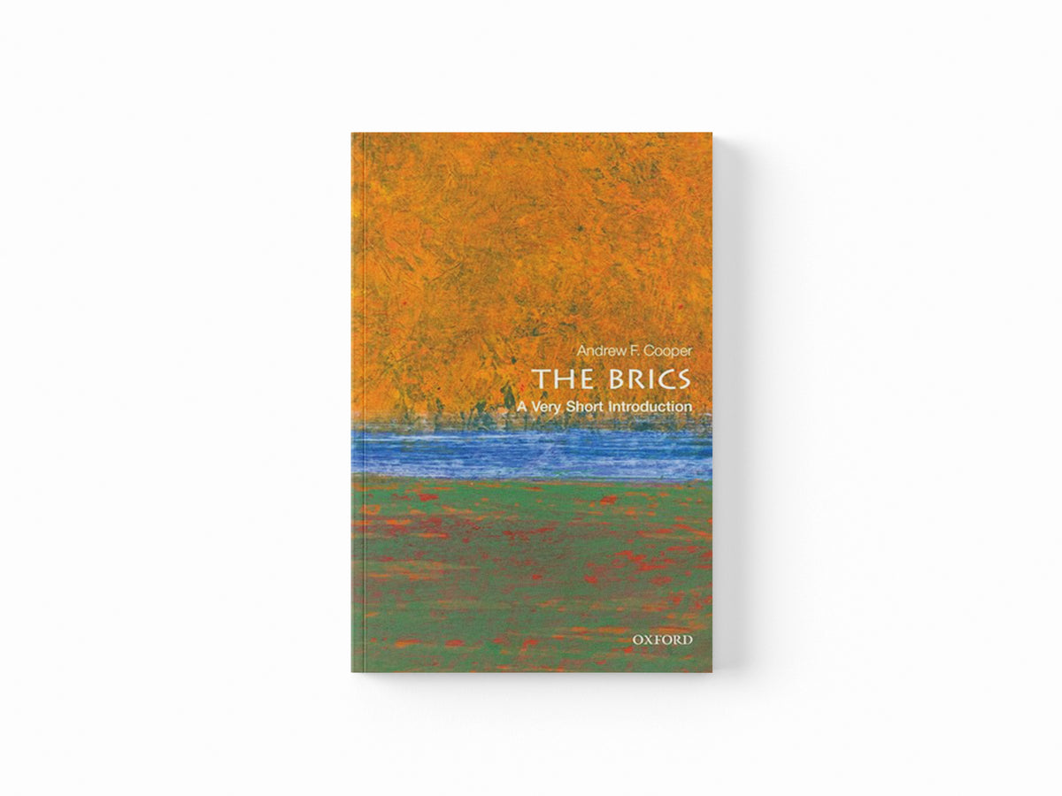 The BRICS by Andrew F.  Cooper; 9780198723394