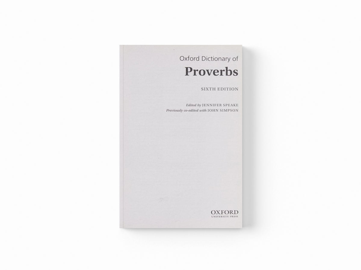 Oxford Dictionary of Proverbs; 9780198734901