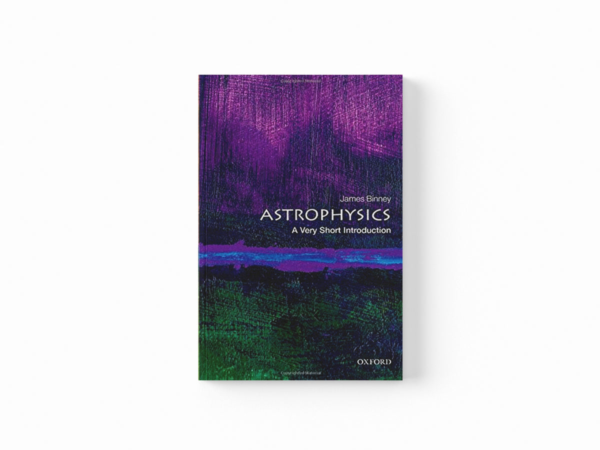 Astrophysics by James  Binney; 9780198752851