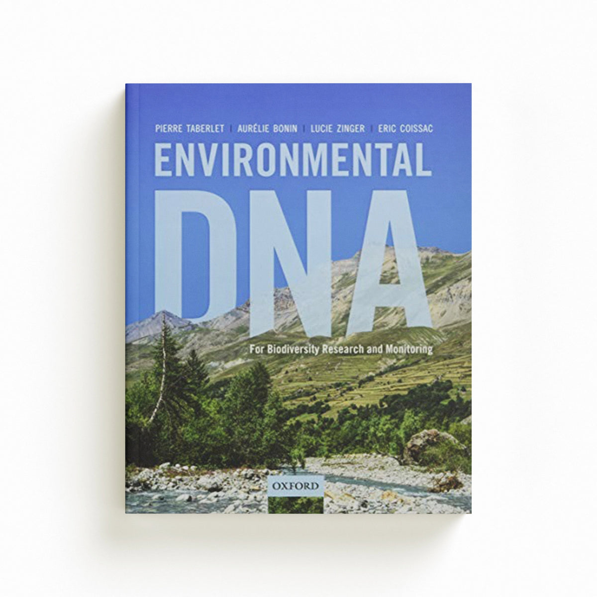 Environmental DNA by Aurelie  Bonin; Pierre  Taberlet; Lucie  Zinger; Eric  Coissac; 9780198767282